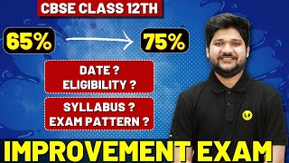 Class 12 Improvement Exam 2023  CBSE Improvement Exam All Details  Date Syllabus Paper Pattern [upl. by Itraa]