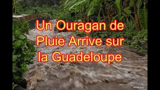 Un Ouragan de Pluie Arrive sur la Guadeloupe [upl. by Ceciley541]