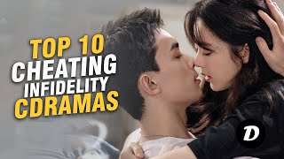 Top 10 Chinese Drama About Cheating And Infidelity That Are Worth Watching [upl. by Trini]