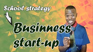 Start a business with School Strategy no Experience [upl. by Toll]