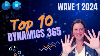 Dynamics 365 Wave 1 2024 Release Top 10 Features You Need to Know [upl. by Ayoras]