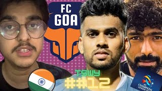 FC GOA MADE INDIAN FOOTBALL HISTORY  TSWY 12 [upl. by Nadnarb]