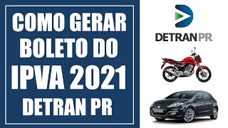 Como Gerar Boleto do IPVA 2021 DETRAN PR [upl. by Micaela498]