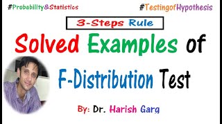 Solved Examples of F  Test and Distribution  3 Steps Rule [upl. by Feinstein]