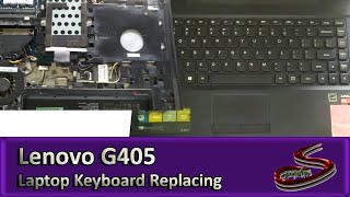 Lenovo G405 Laptop Keyboard amp Battery Replacing [upl. by Ylrrad]