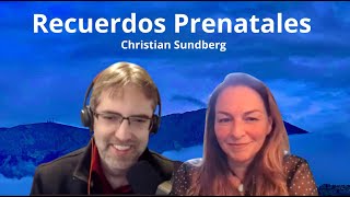 MEMORIAS PRENATALES de CHRISTIAN SUNDBERG con RAQUEL MACHIN [upl. by Clotilde]