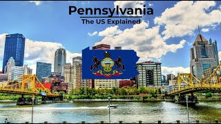 Pennsylvania  The US Explained [upl. by Dressel]