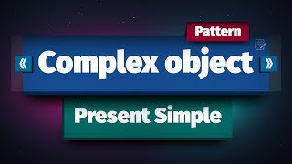 Complex Object 100 Present Simple Examples [upl. by Aserehtairam312]