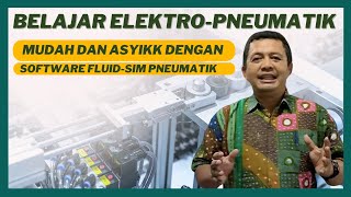 Cara Asyik Belajar Elektropneumatik Panduan Praktis Menggunakan FluidSIM Pneumatik [upl. by Roddy]