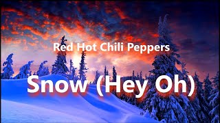 Red Hot Chili Peppers  Snow Hey Oh [upl. by Isyad]