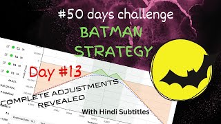 Batman Strategy with Adjustment  No Loss Strategy 50 Day Challenge Day 13 With Hindi Sub [upl. by Joleen]