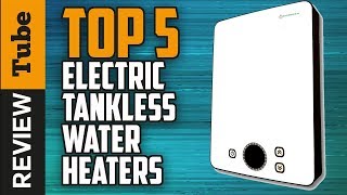 ✅Water heater Best Tankless Water Heater Buying Guide [upl. by Aramaj302]