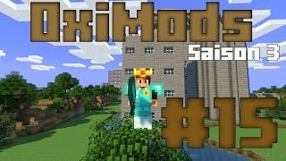 Minecraft OxiMods Saison 3 Ep15 Pas les Pirates [upl. by Sayed600]