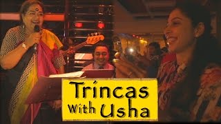 At Trincas With Usha Uthup  Kolkata [upl. by Bergman]