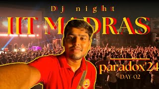 IIT Madras DJ Night Comedy Drama  Paradox24 Day  2 [upl. by Jeanne]