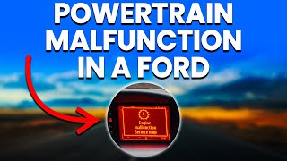 Powertrain Malfunction In A Ford Meaning Causes And How To Diagnose [upl. by Fionna]