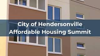 Hendersonvilles Affordable Housing Summit [upl. by Annoyek]