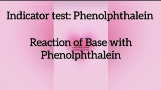 Test Of Base with Phenolphthalein indicator [upl. by Cartie194]