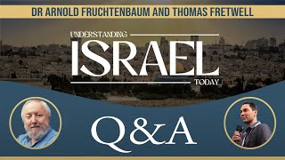 “UNDERSTANDING ISRAEL TODAY” QUESTIONS AND ANSWERS  Dr Arnold Fruchtenbaum and Thomas Fretwell [upl. by Orpha359]