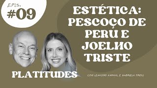 Estética  Gabriela Prioli e Leandro Karnal  Platitudes 9 [upl. by Llertnov]