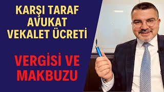 Karşı taraf avukat vekalet ücretinde vergilendirme ve serbest meslek makbuzunun düzenleneceği kişi [upl. by Tenaj]