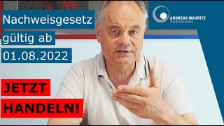 NEUES NACHWEISGESETZ seit 01082022  jetzt handeln  Andreas Mauritz Rechtsanwälte [upl. by Neela254]