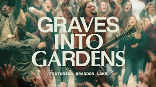 Graves Into Gardens ft Brandon Lake  Live  Elevation Worship [upl. by Art]