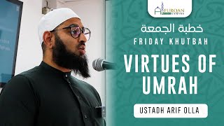 The Virtues Of Umrah  Ustadh Ariff Olla  Friday Khutbah [upl. by Kelsy]