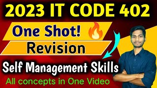 Self Management Skills One Shot Revision  CLASS 10 It code 402  Complete Chapter notes [upl. by Llevrac]