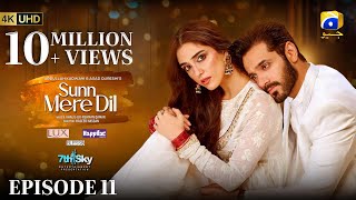 Sunn Mere Dil Episode 11 Eng Sub Digitally Presented by LUX  Happilac Paints and Blesso Cosmetics [upl. by Ennaej]