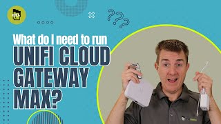 What Do I Need To Run Ubiquiti UniFi Cloud Gateway Max [upl. by Machos823]