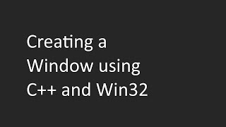 Creating a Window using C and Win32  Tutorial [upl. by Anertak]