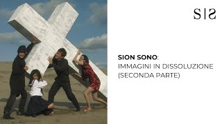 Sion Sono immagini in dissoluzione seconda parte [upl. by Naiditch]