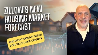 Zillow’s NEW Housing Market Forecast and what does it mean for Salt Lake County [upl. by Epoillac346]