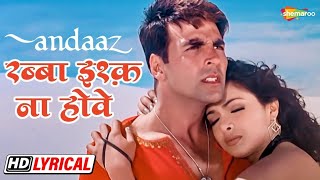 Song Rabba Ishq Na Hove Movie Andaaz Akshay Kumar Priyanka Chopra amp Lara Datta [upl. by Luapnaej]