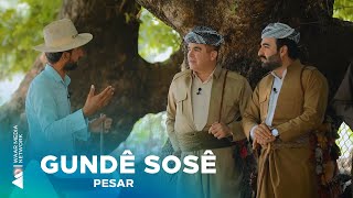 Pesar  Gundê Sosê  پەسار  گوندێ سۆسێ [upl. by Durant176]