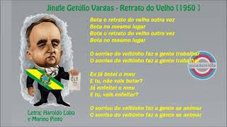 ðŸ‡§ðŸ‡· Jingle GetÃºlio Vargas  Retrato do Velho 1950  Campanha para Presidente 1950 [upl. by Westley817]