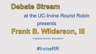 Irvine RR Conference  Discussion with Frank B Wilderson III [upl. by Beuthel175]