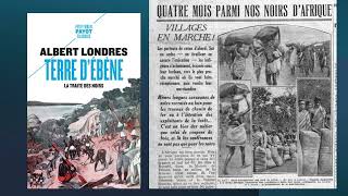 ALBERT LONDRES  ANDRE GIDE  VOYAGE AU CONGO  3 EME PARTIE [upl. by Highams]