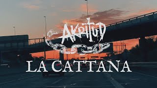 Akritud La Cattana VideoLyric [upl. by Erland]