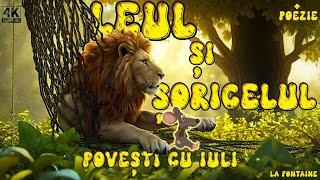 🦁 Leul și Șoricelul 🐭 La Fontaine 📖Povești animate pentru copii in limba română [upl. by Ardnoyek]