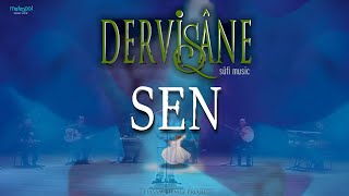 SEN  DERVİŞANE [upl. by Lyndsie]