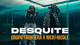 Grupo Frontera ft Nicki Nicole  DESQUITE Video Oficial [upl. by Rosy]