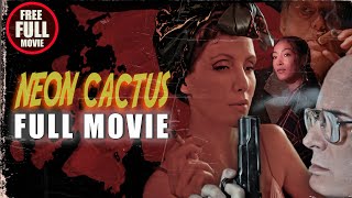 NEON CACTUS 2023 Full Movie  Crime Film [upl. by Ashien]