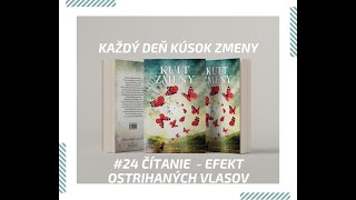 24 čítanie Kult zmeny Efekt ostrihaných vlasov 1 časť [upl. by Jacobsohn]