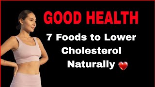 7 Foods to Lower Cholesterol Naturally  Combat High Cholesterol with These Healthy Choicesquot [upl. by Nnairret]