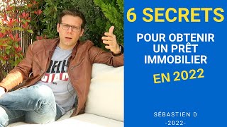 6 SECRETS pour obtenir un prêt immobilier en 2022 [upl. by Cahilly]