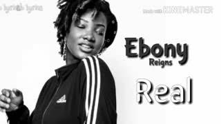 Ebony Reallyrics [upl. by Annaik]