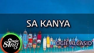 MAGICSING Karaoke OGIE ALCASIDSA KANYA karaoke  Tagalog [upl. by Lepp312]