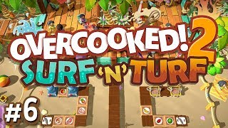 Overcooked 2 DLC  6  THE FINAL LEVEL Surf n Turf Gameplay [upl. by Barnard]